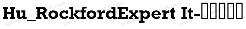 Hu_RockfordExpert It字体转换
